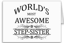 Stepsister and sister quotes / by Hailey Kuepper