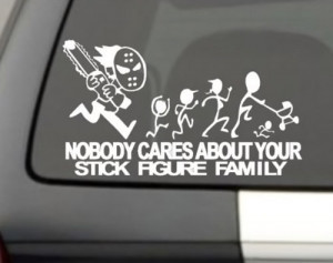 Nobody Cares About Your Stick Figure Family Car Decals