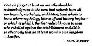 From the preface of Rules for Radicals by SaulAlinsky, 1972