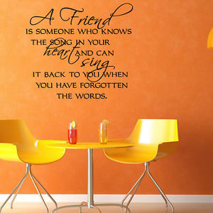 ... Someone Who Knows The Song In Your Heart Wall Sticker Friends Quotes