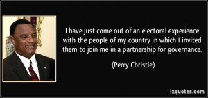 ... them to join me in a partnership for governance. - Perry Christie