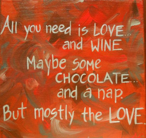 love wine and chocolate perfect for valentine s day or any day quotes ...