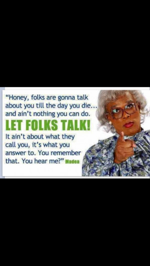 Madea's Quote