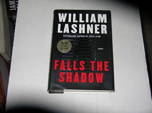Falls the Shadow by William Lashner 2005 SIGNED 1st 1st
