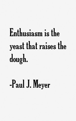 Paul J Meyer Quotes amp Sayings