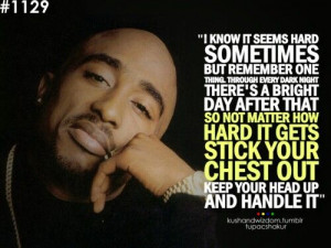 , Inspiration Pics, 2Pac Quotes, Heartache Quotes, Makaveli 2Pac ...