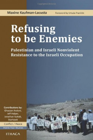 ... and Israeli Nonviolent Resistance to the Israeli Occupation