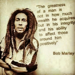 Bob Marley on Greatness