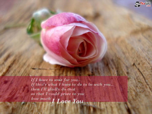 ... you love quote wallpaper to show love say if i have to wait for you if