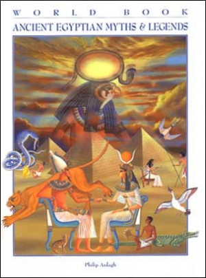 Start by marking “Ancient Egyptian Myths & Legends (World Book Myths ...