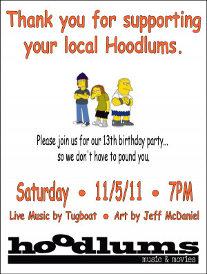 Hoodlums is having our 13th Birthday Party on Saturday, so New Times ...