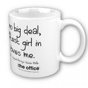 The Office The Hottest Girl in the World Loves Me Mug