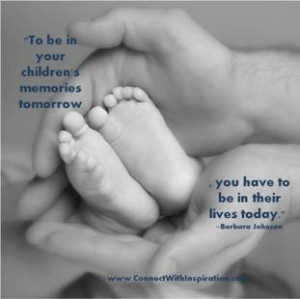 Father's Day Quotes, Quote About Father Being in Children's Life