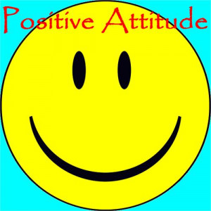 Guidelines for Success - POSITIVE ATTITUDE