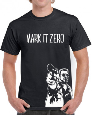 Mark it Zero movie quote 90s the big stoner bowling lebowski walter ...