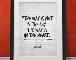 Buddha Dream Quote Print, The way i s in the heart, Follow your heart ...