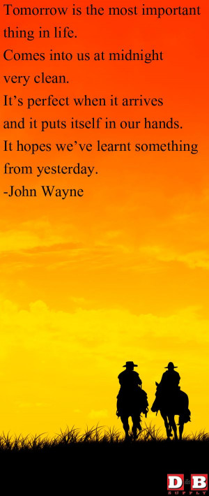 Wisdom. (who knew?)....pleasant quote~!John Wayne Inspired, Quotes ...