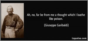 Giuseppe Garibaldi Quotes