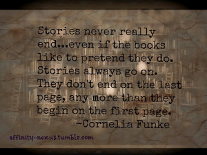 Cornelia Funke- also one of my favorite quotes! I need to reread ...