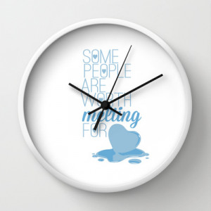 frozen.. some people are worth melting for... olaf funny quote Wall ...