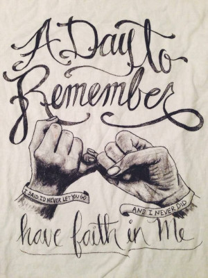 Have Faith in Me ♥ -A Day to Remember
