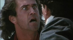 Unhinged Martin Riggs (Mel Gibson) was probably not the best choice to ...