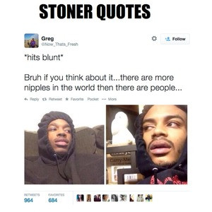 Stoner Quotes