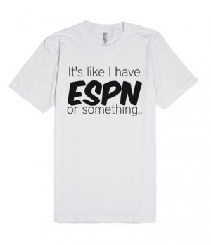 It's like I have ESPN or something... - Mean Girls Quote