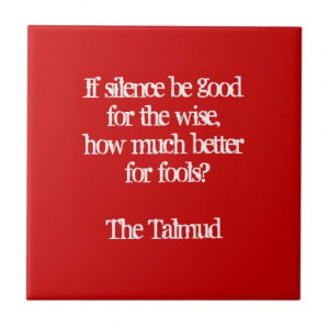 Silence for Fools-Talmud Wisdom Quote Ceramic Tiles