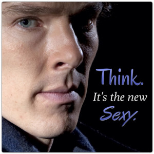 ... Sherlock Holmes.....Benedict Cumberbatch.... Quotes.... Sexy indeed