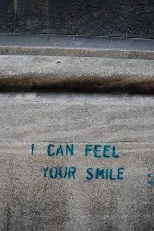 can feel your smile. :)
