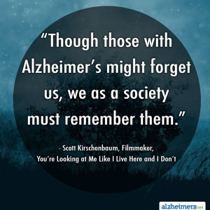 Though those with Alzheimer’s might forget us, we as a society must ...