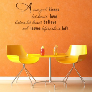 Marilyn Monroe - A wise girl kisses but doesn't love ... wall decal ...