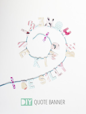 ... easy tutorial for making your own diy quote banner i love quotes