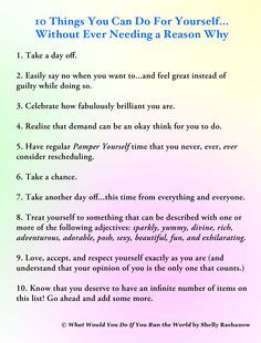 10 Things You Can Do For Yourself...Without Ever Needing a Reason Why ...