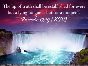 ... shall be established for ever: but a lying tongue is but for a moment