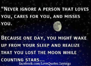 ... your sleep and realize that you lost the moon while counting the stars