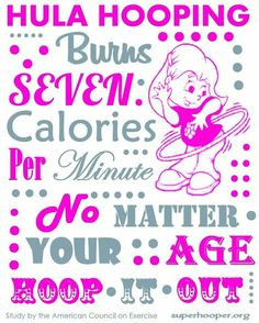 Burn calories! More