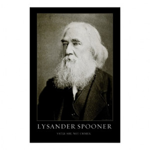 Lysander Spooner Poster