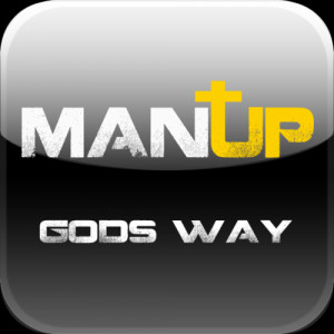 Man Up Gods Way