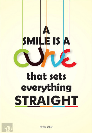 smile is a curve that sets everything straight.