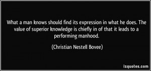 ... in of that it leads to a performing manhood. - Christian Nestell Bovee