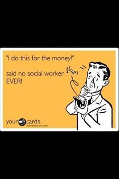 Work Quotes | Social Work life, laugh, socialwork, funni, social work ...