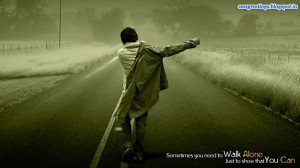 Walk Alone Sad Quotes For Boys