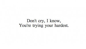 Don't Cry I Know