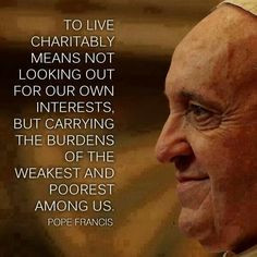 Selfish people. Rich. Pope Francis quotes. Popes. Catholic. Catholics ...