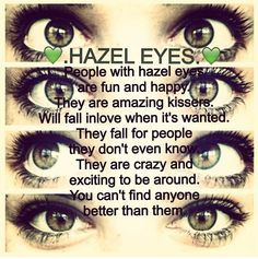 Hazel eyes