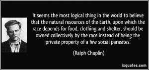 It seems the most logical thing in the world to believe that the ...