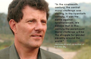 beautiful quote from Nick Kristof to get your Monday started. A ...