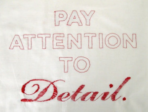 pay attention to detail examples pay attention to detail synonym